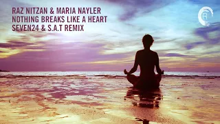 Chill Out Vocal Trance: Raz Nitzan & Maria Nayler - Nothing Breaks Like A Heart (Seven24 & S.A.T)