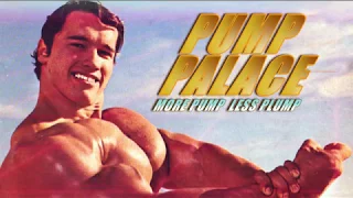 Pump Palace - Arnold Schwarzenegger - 80's Synth