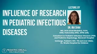 Dr. Ira Shah : Influence of research in Pediatric Infectious Diseases | Pediatric oncall