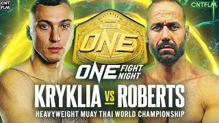 Roman Kryklia vs Alex Roberts: ONE Fight Night 17 - Full Fight - 4K