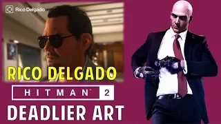 Assassinate Rico Delgado with the art in his lobby | Deadlier Art Assassination Challenge | Hitman 2