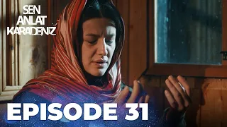 Sen Anlat Karadeniz | Lifeline - Episode 31