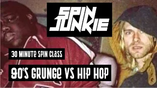 30 Minute Spin Class Rhythm Ride 90s Grunge vs Hip Hop