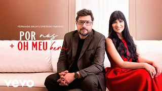 Fernanda Brum, Emerson Pinheiro - Por Nós / Oh Meu Bem