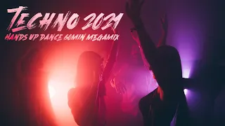 TECHNO 2021 Best Hands Up & Dance 60MIN Remix Mix #80