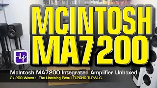 McIntosh MA7200 Integrated Amplifier Unboxing | The Listening Post | TLPCHC TLPWLG