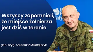 Żołnierze ćwiczą w warunkach polowych przy granicy - rozmowa z gen. bryg. Arkadiuszem Mikołajczykiem