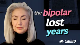 How Do We Deal With the Years Lost to Bipolar Disorder? (Lived Experience w/ Louise Dwerryhouse) ⌛