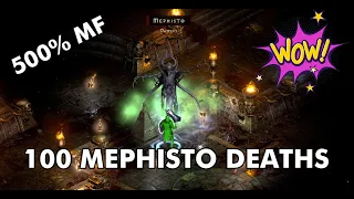 100 Mephisto Deaths | 500% MF | Diablo 2 Resurrected