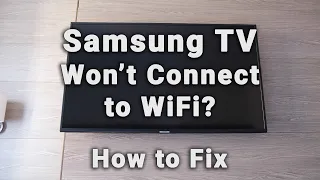 Diagnose + Fix a SAMSUNG TV that Won't Connect to WiFi | 10-Min Fix