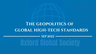The geopolitics of global high-tech standards: Key issues and debates
