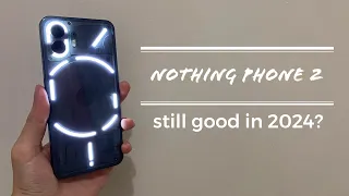 Nothing Phone 2 in 2024! Real World Test