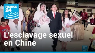 Chine : des jeunes Pakistanaises réduites en esclavage sexuel • FRANCE 24