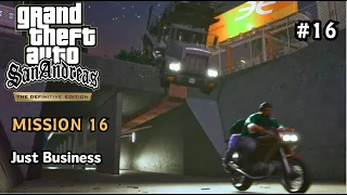 GTA San Andreas Definitive Edition Walkthrough  - Mission #16 - Just Business