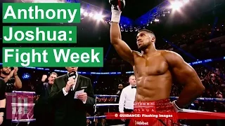 Anthony Joshua: Fight Week | Episode 1 | EXCLUSIVE