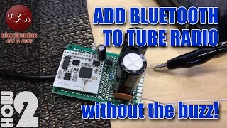 Add Bluetooth to a Tube Radio without the buzz and noise. Bluetooth receiver board KRC-86B V4.0