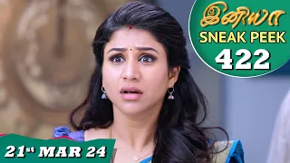 Iniya Serial | EP 422 Sneak Peek | 21st Mar 2024 | Alya Manasa | Rishi | Saregama TV Shows Tamil