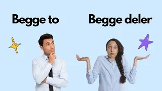 Begge to eller Begge deler | Norsk grammatikk