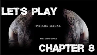 Let's Play Prison break The Conspiracy Chapter 8: Saving Burrows. (Commentary)