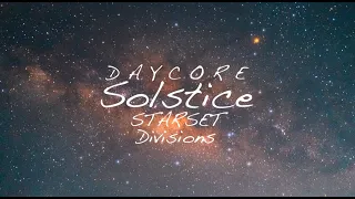 [Daycore/Anti] Solstice - STARSET (lyrics) [Anti-Nightcore]