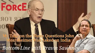 Pravin Sawhney Responds to John Mearsheimer's Interview: Analyzing India's Global Standing