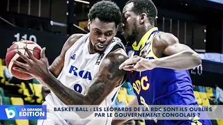 Basketball: Les Léopards de la RDC sont-ils oubliés par le Gouvernement congolais?