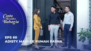 DUKUNG ADISTY KULIAH! DAVID BERNIAT PISAHKAN PASHA DAN ADISTY? - CINTA BERAKHIR BAHAGIA EPS 60