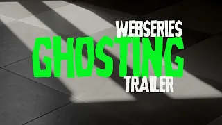 GHOSTING trailer