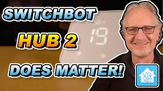 The Secret is Out: SwitchBot Hub 2 Now Works with Home Assistant and Homekit using Matter!