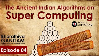 The Ancient Indian Algorithms on Super Computing  || Project SHIVOHAM