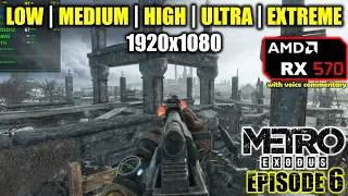 Metro Exodus - RX 570 - Episode 6