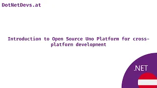 Introduction to Open Source Uno Platform for cross-platform development