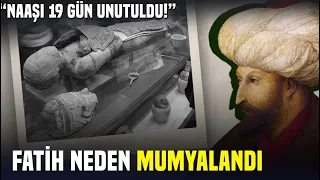 Fatih Sultan Mehmet'in Ölümünden Sonra Naaşı Neden Unutuldu?