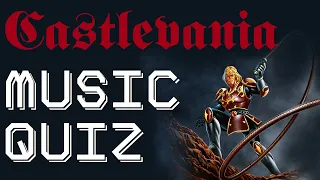 Castlevania Music Quiz - All Platforms - 1986-2019