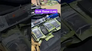 More Gun Show Life! #gunshows