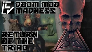Return Of The Triad - Doom Mod Madness