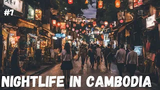 Sir, Do you want massage?- From STREET FOOD to NIGHTLIFE of Cambodia- Episode 7