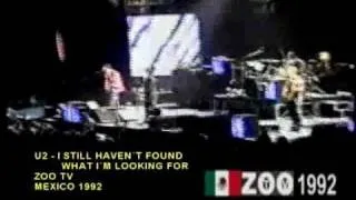 U2 - I STILL HAVEN'T FOUND WHAT I'M LOOKING MEXICO 1992 ZOO TV