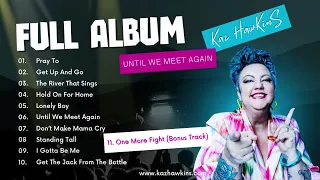 Kaz Hawkins - Until We Meet Again - FULL ALBUM