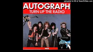Autograph - Turn Up The Radio (Full album Version)(Sign In Please - (1984))