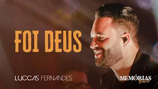 Luccas Fernandes - Foi Deus (DVD Memórias Acústico)