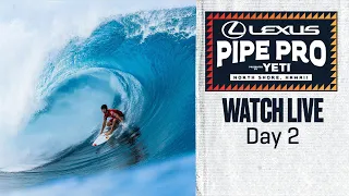 WATCH LIVE Lexus Pipe Pro presented by YETI 2024 - Day 2