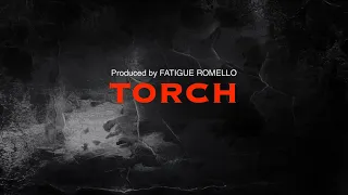 "TORCH" feat. Fatigue Romello, Bandino & JIG