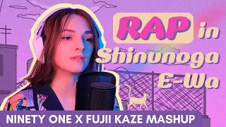 Mashup | Shinunoga E-wa (Fujii Kaze) x Biz (Ninety One)