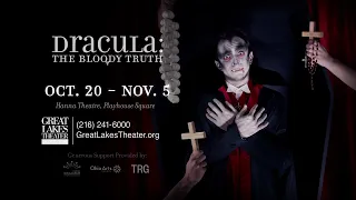 Great Lakes Theater presents DRACULA: THE BLOODY TRUTH | Hanna Theatre, Playhouse Square