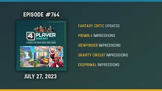 4Player Podcast #764 - The Colors of Gaming Show (Pikmin 4, Gravity Circuit, Viewfinder, and More!)