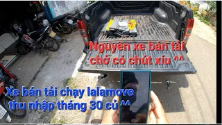 Xe Bán Tải Chạy Lalamove.Thu nhập Có Như Lời Đồn ???