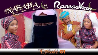 NASAHA za Ramadhan Episode 1 (SEHEMU YA KWANZA)