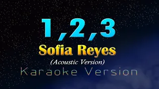 1,2,3 - Sofia Reyes  (Acoustic Karaoke version)