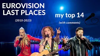 EUROVISION LAST PLACES (2010-2023) - MY TOP 14